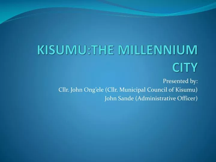 kisumu the millennium city