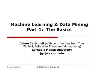Machine Learning &amp; Data Mining Part 1: The Basics