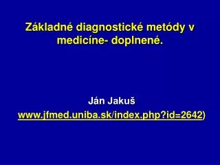 Základné diagnostické metódy v medicíne- doplnené.