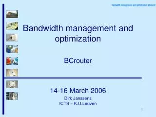 Bandwidth management and optimization