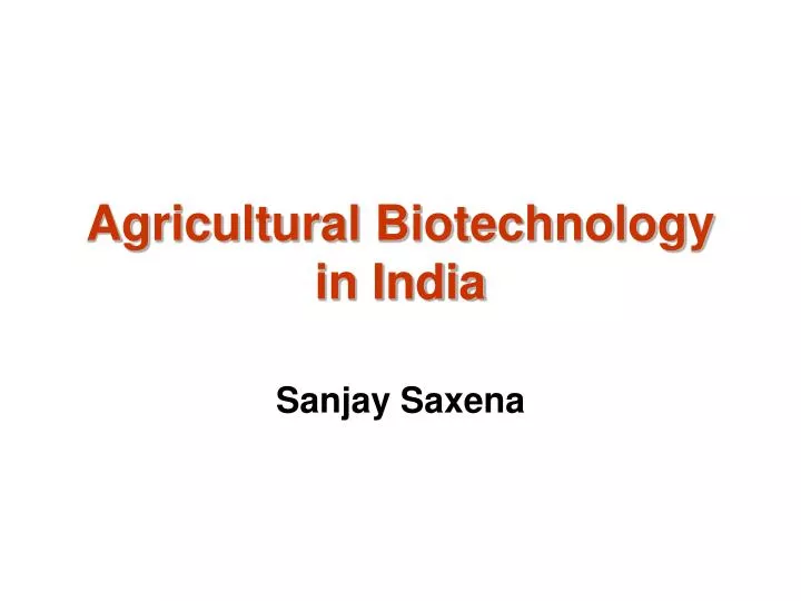 agricultural biotechnology in india