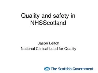 Quality and safety in NHSScotland
