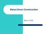 Balun/Unun Construction