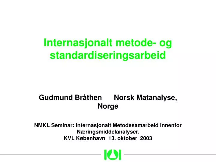 internasjonalt metode og standardiseringsarbeid