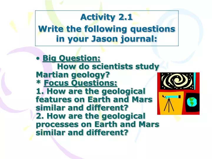 activity 2 1 write the following questions in your jason journal