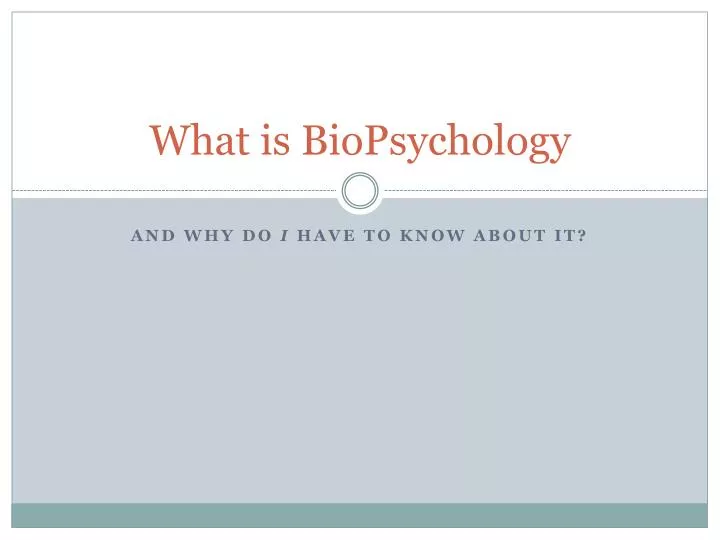 what is biopsychology