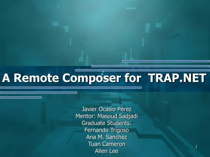 a remote composer for trap net