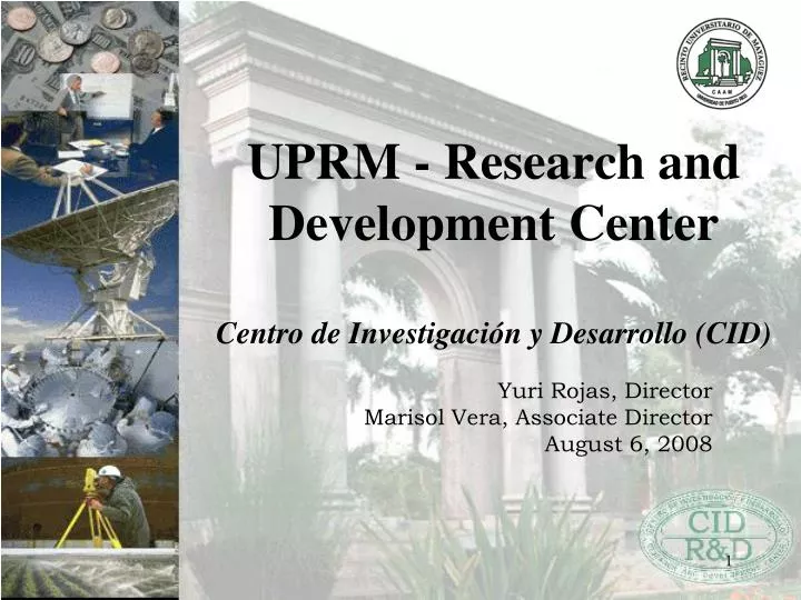 uprm research and development center centro de investigaci n y desarrollo cid