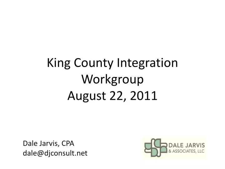 king county integration workgroup august 22 2011