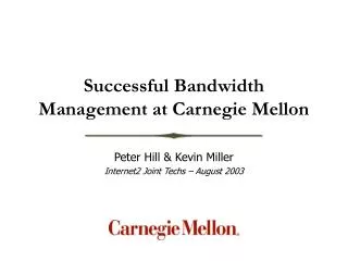 Successful Bandwidth Management at Carnegie Mellon