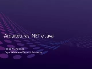 Arquiteturas .NET e Java