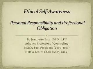 Ethical Self-Awareness Personal Responsibility and Professional Obligation