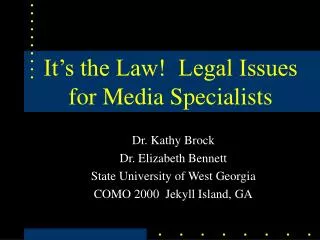 It’s the Law! Legal Issues for Media Specialists