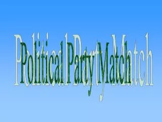Political Party Match