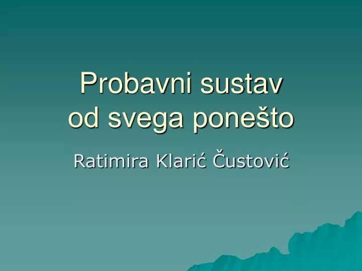 probavni sustav od svega pone to