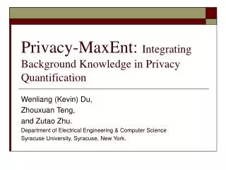 Privacy-MaxEnt: Integrating Background Knowledge in Privacy Quantification