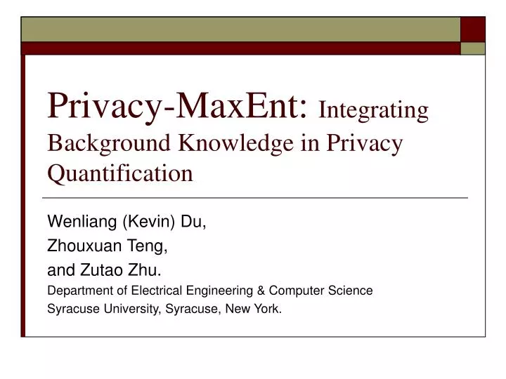 privacy maxent integrating background knowledge in privacy quantification