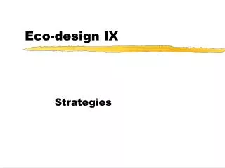 Eco-design IX