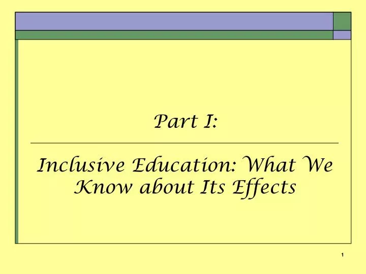 part i inclusive education what we know about its effects