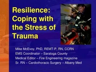 Resilience: Coping with the Stress of Trauma