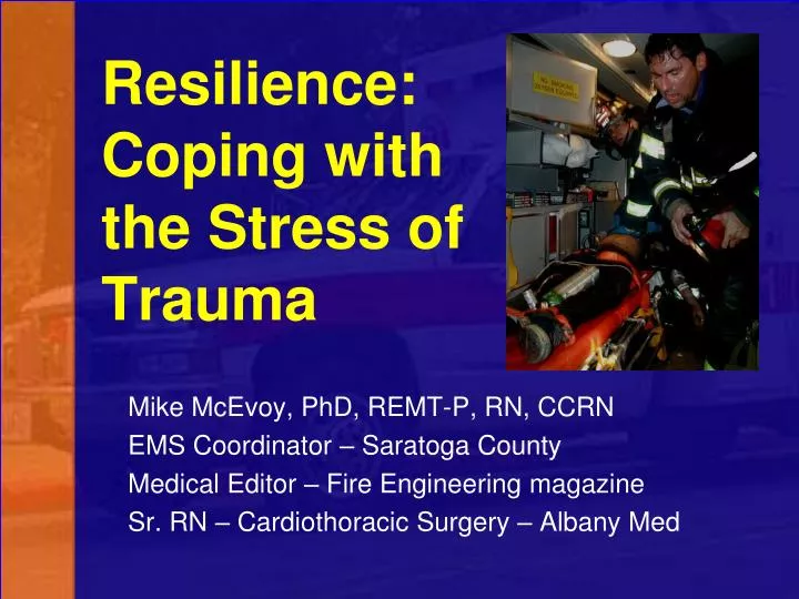 resilience coping with the stress of trauma