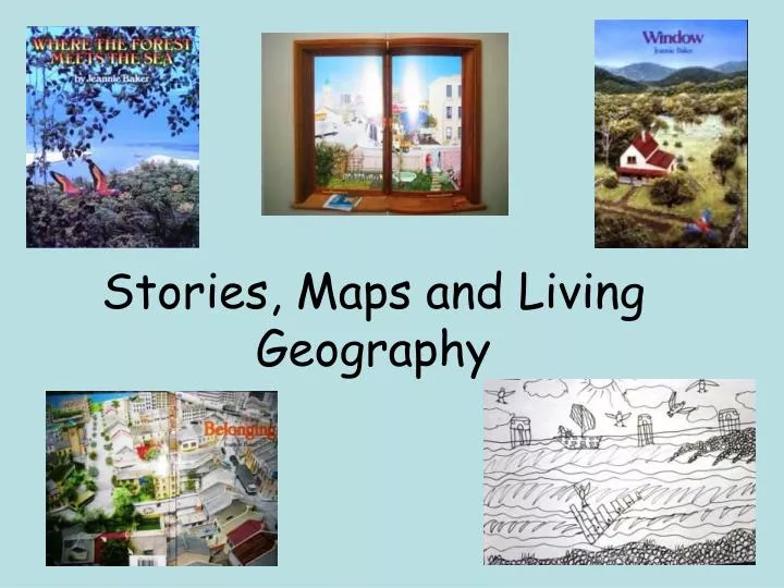 stories maps and living geography