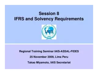 Session 8 IFRS and Solvency Requirements