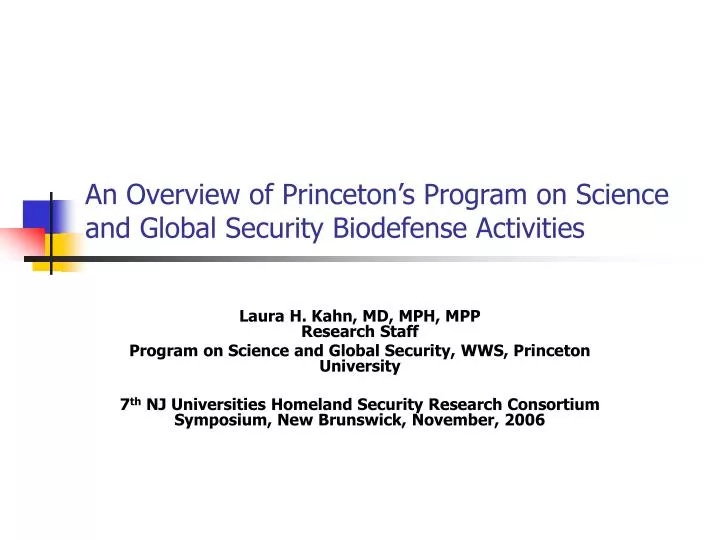 an overview of princeton s program on science and global security biodefense activities