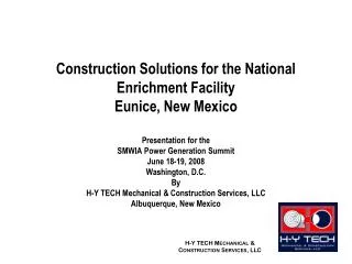 Construction Solutions for the National Enrichment Facility Eunice, New Mexico