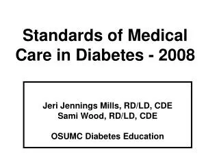 Standards of Medical Care in Diabetes - 2008