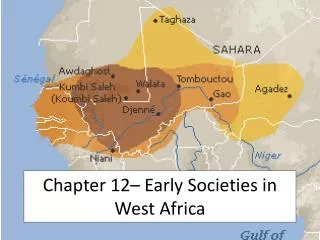 Chapter 12– Early Societies in West Africa