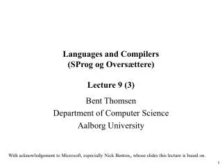 Languages and Compilers (SProg og Oversættere) Lecture 9 (3)