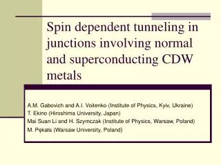 Spin dependent tunneling in junctions involving normal and superconducting CDW metals