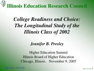 Higher Education Summit Illinois Board of Higher Education Chicago, Illinois. November 9, 2005