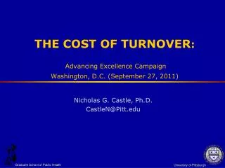 THE COST OF TURNOVER : Advancing Excellence Campaign Washington, D.C. (September 27, 2011)