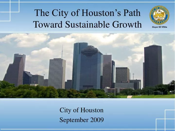 the city of houston s path toward sustainable growth