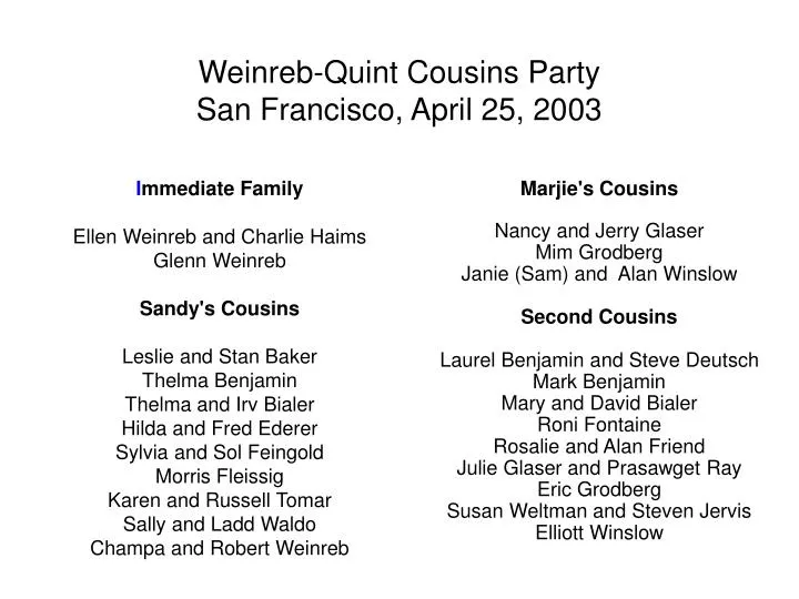 weinreb quint cousins party san francisco april 25 2003
