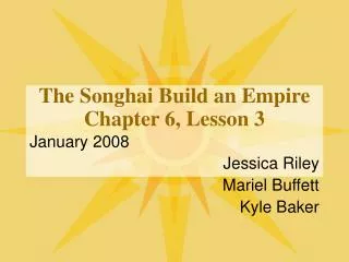 The Songhai Build an Empire Chapter 6, Lesson 3