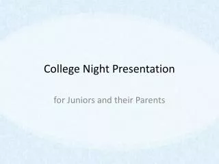 College Night Presentation