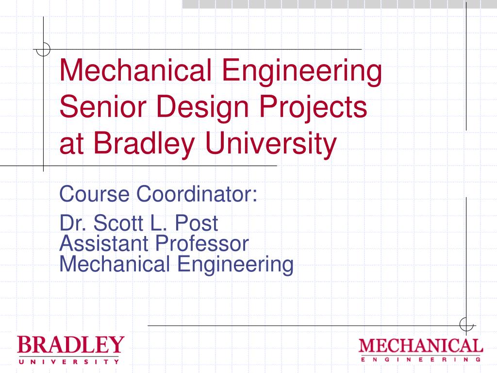 Me Design Projects PPT - Mechanical Engineering Senior Design Projects at Bradley ...