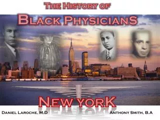 The History of B lack PhysicianS