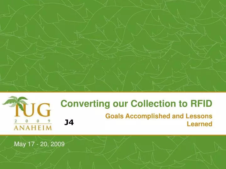 converting our collection to rfid goals accomplished and lessons learned