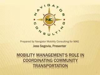 MOBILITY MANAGEMENT‘S ROLE IN COORDINATING community TRANSPORTATION