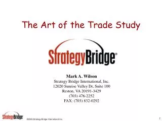 The Art of the Trade Study