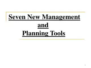 Seven New Management and Planning Tools
