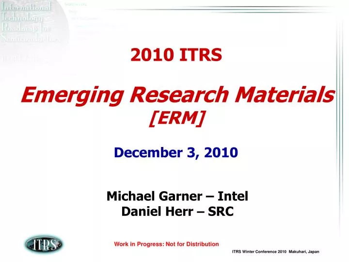 2010 itrs emerging research materials erm december 3 2010