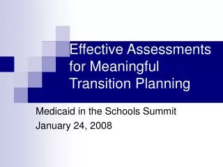 Effective Assessments for Meaningful Transition Planning