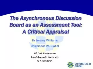 The Asynchronous Discussion Board as an Assessment Tool: A Critical Appraisal