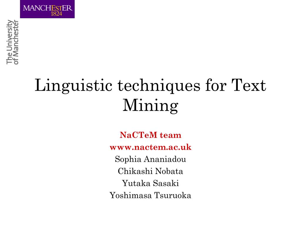 PPT - Linguistic techniques for Text Mining PowerPoint Presentation ...