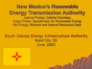 South Dakota Energy Infrastructure Authority Rapid City, SD June 2007